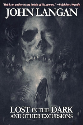 Lost In The Dark and Other Excursions