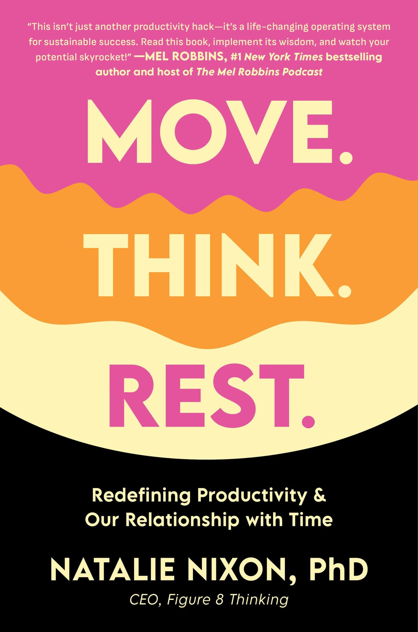 Move. Think. Rest.