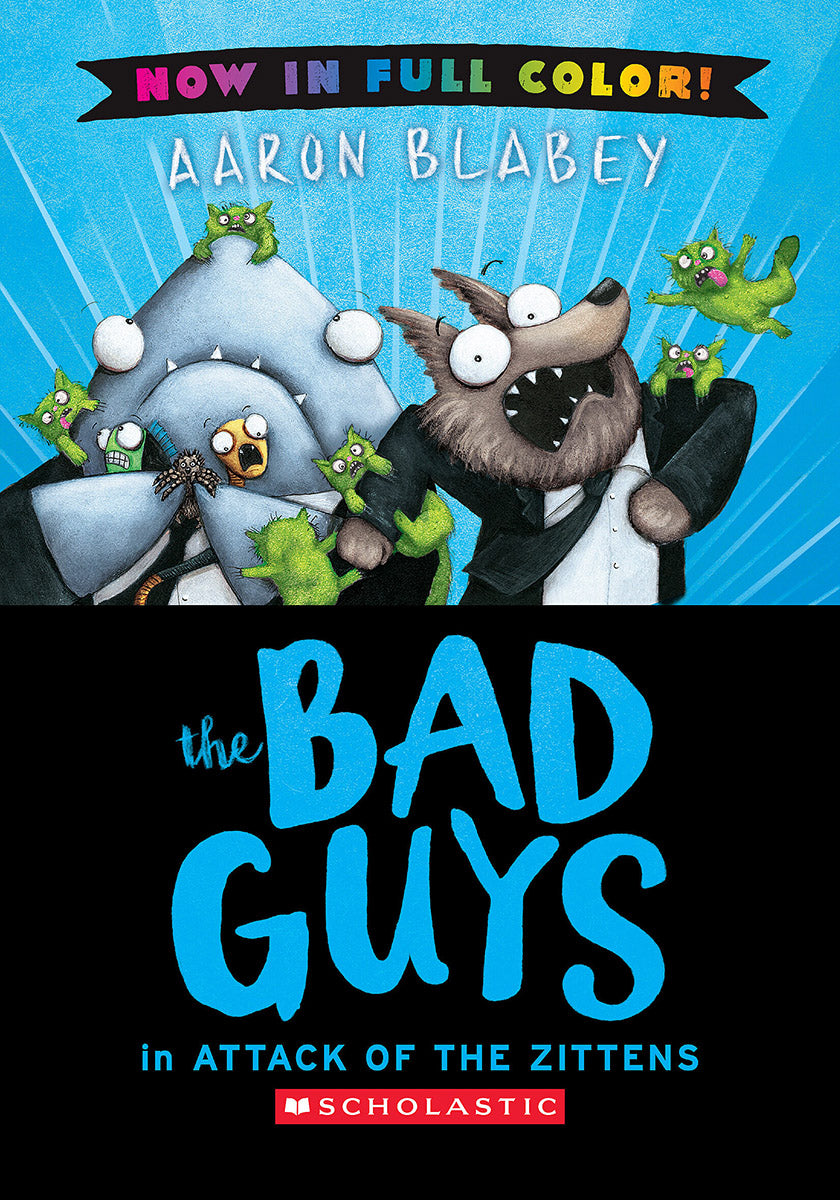 The Bad Guys in Attack of the Zitten (Color Edition)