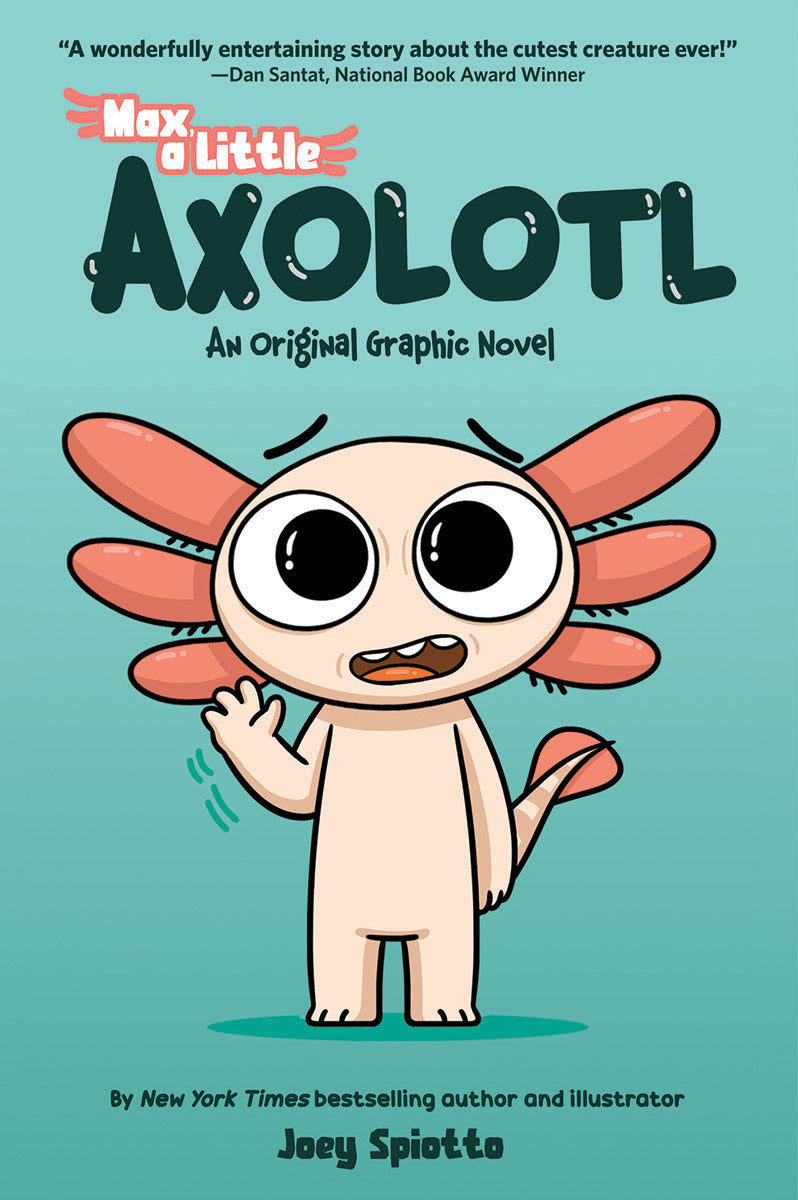 Max, a Little Axolotl #1 (An Original Graphic Novel)