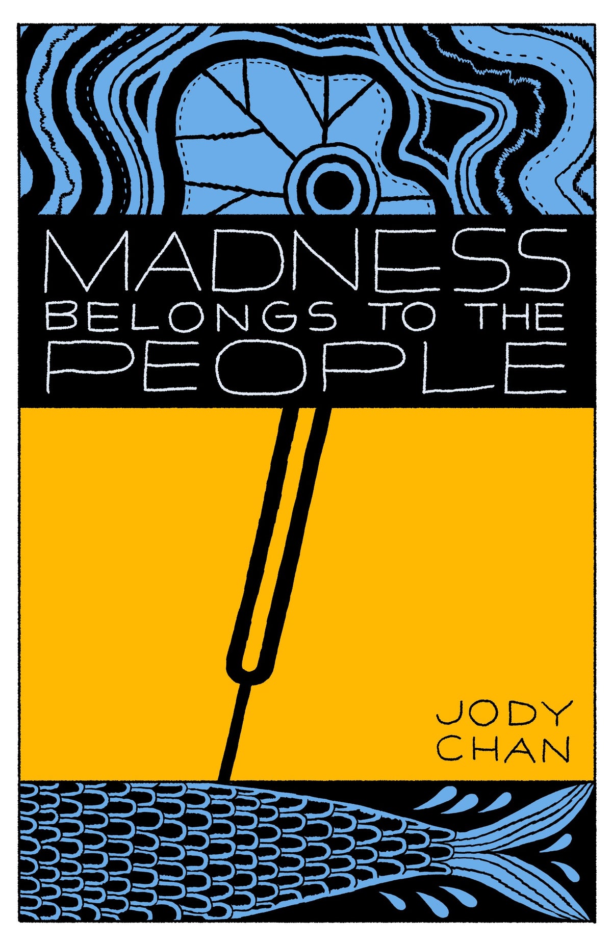 Madness Belongs to the People