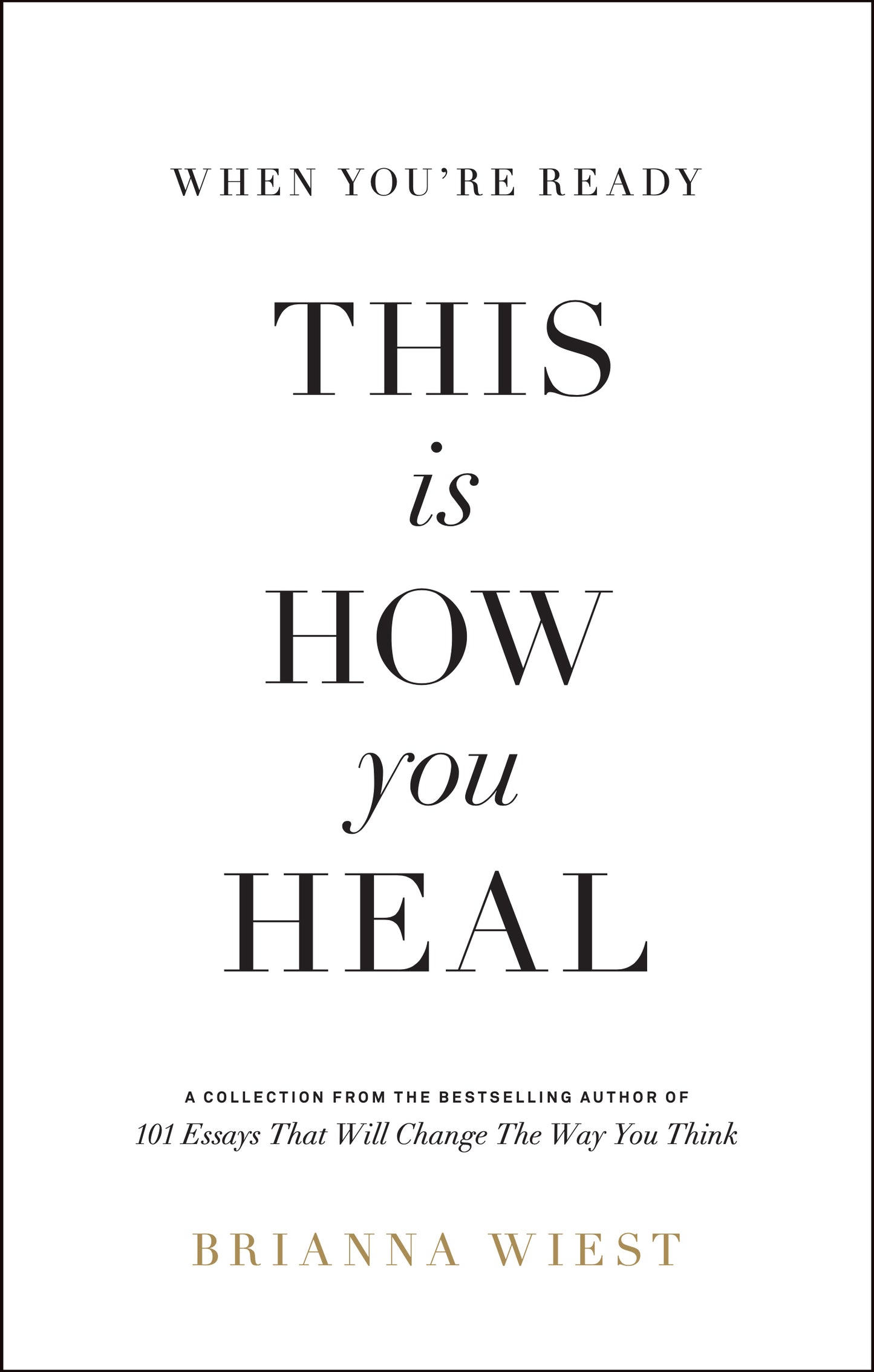 When You're Ready, This Is How You Heal