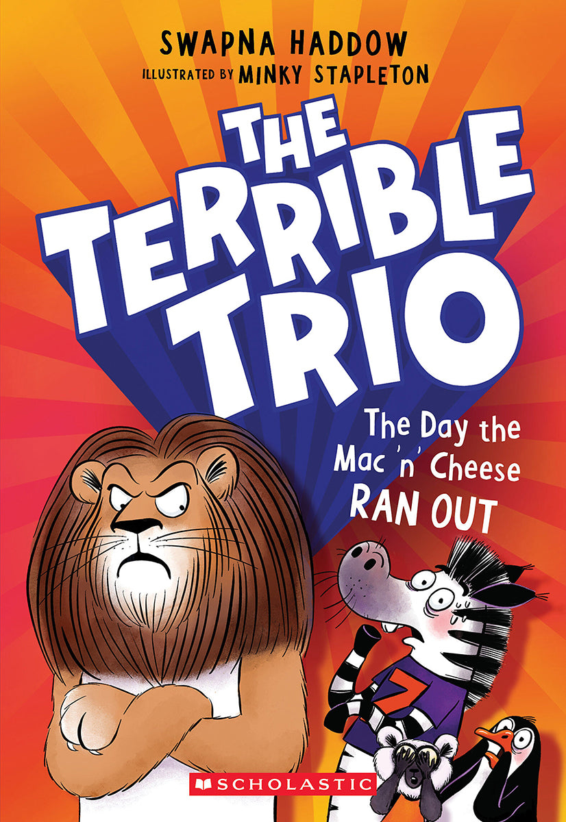 The Day the Mac ’n’ Cheese Ran Out (The Terrible Trio #2)