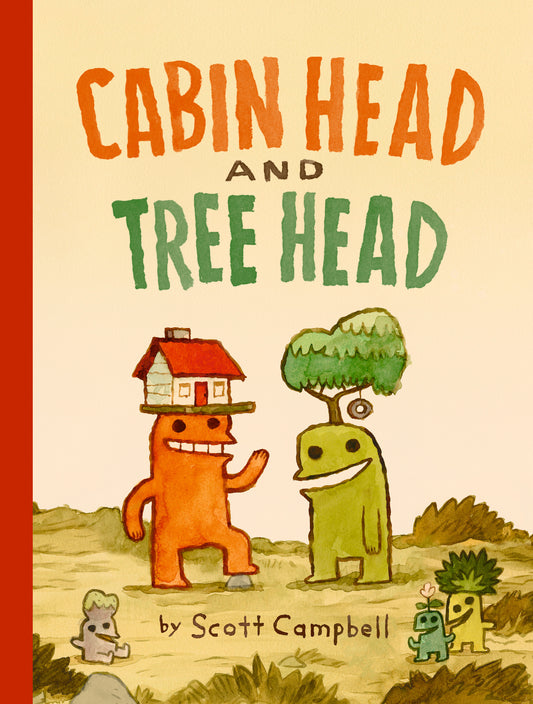 Cabin Head and Tree Head (Cabin Head and Tree Head, Book #1)