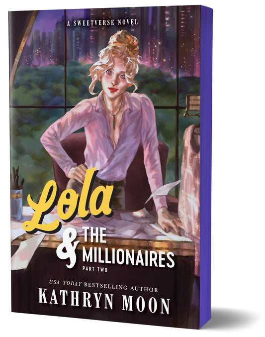 Lola &amp; the Millionaires: Part Two (Deluxe Edition)