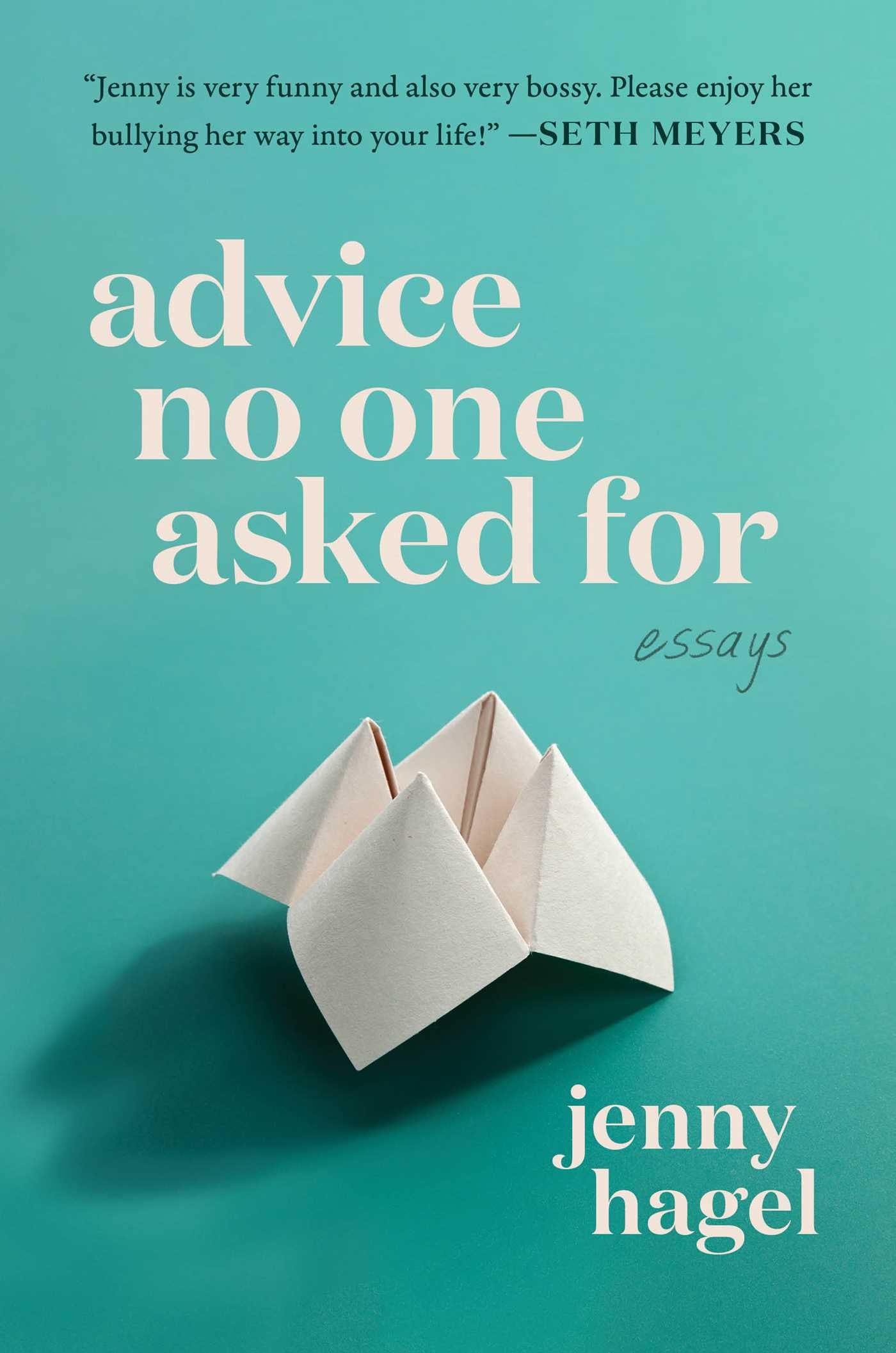 Advice No One Asked For