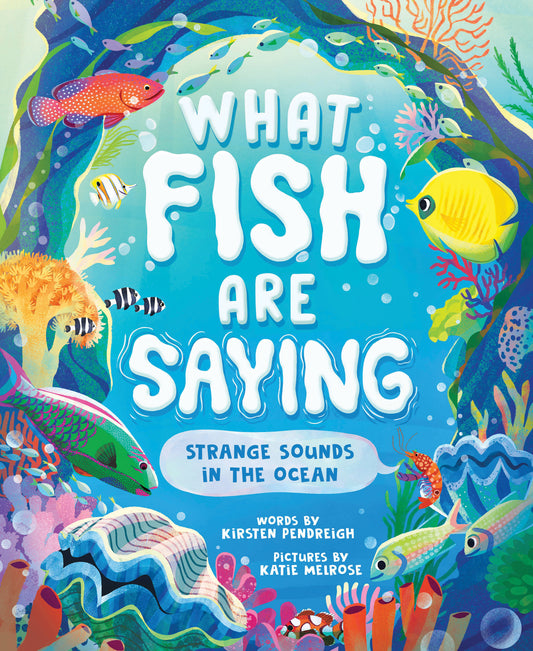 What Fish Are Saying