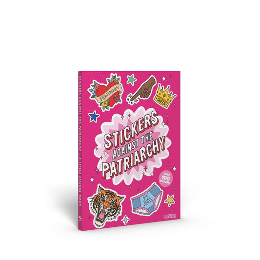 Stickers Against the Patriarchy!