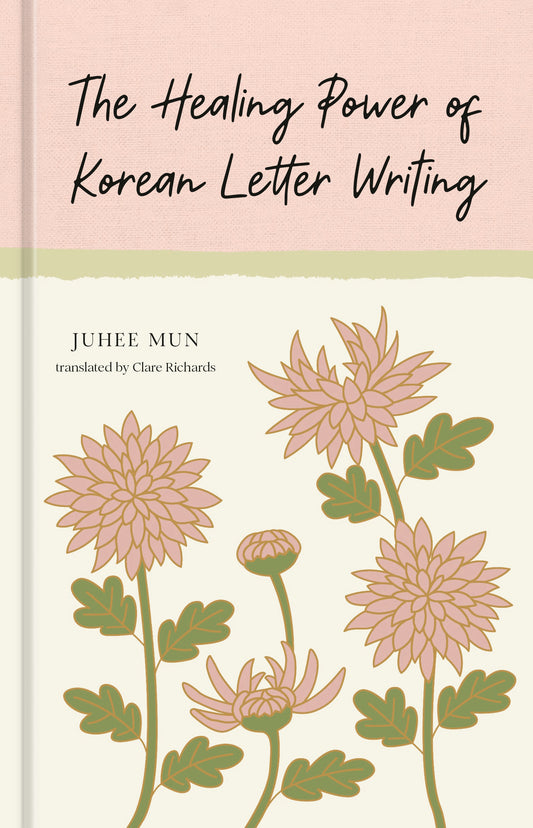 The Healing Power of Korean Letter Writing