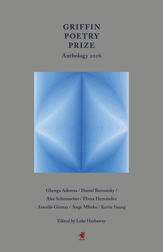 Griffin Poetry Prize Anthology 2026