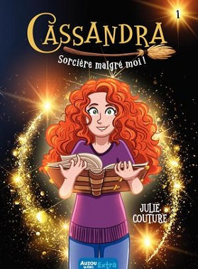 Cassandra Sorcière malgré moi !