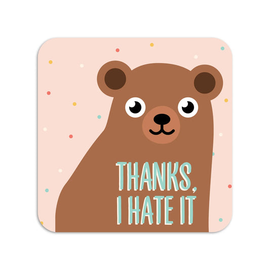 Thanks, I Hate It