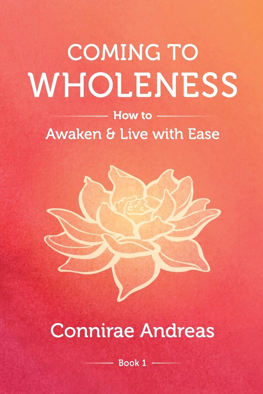 Coming To Wholeness