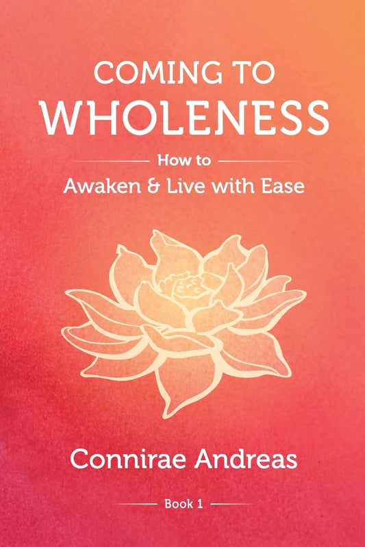 Coming To Wholeness