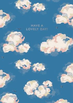 Clouds Have a Lovely Day Greeting Card